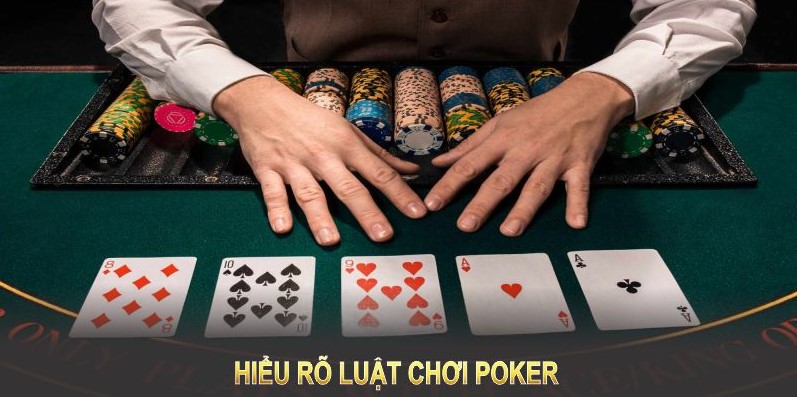 Hiểu rõ luật chơi Poker là bước đầu tiên để chiến thắng tại các bàn cược chuyên nghiệp