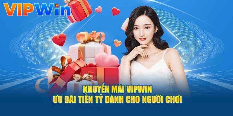 Khuyến mãi nạp tiền cho người mới chỉ có tại vipwin