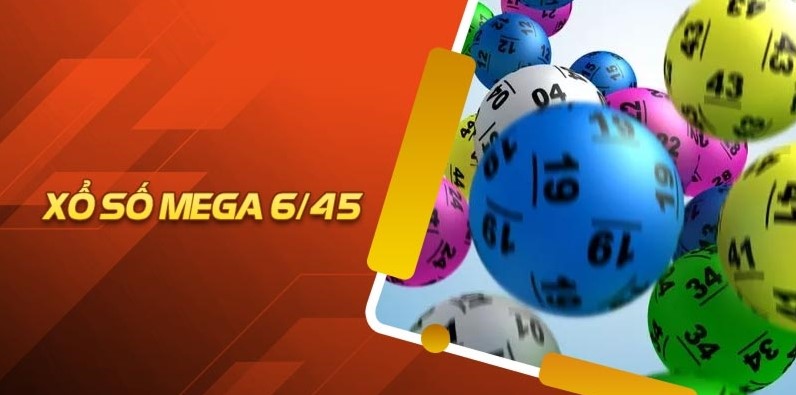 Mega 6/45 không chỉ thu hút bởi mức thưởng hấp dẫn