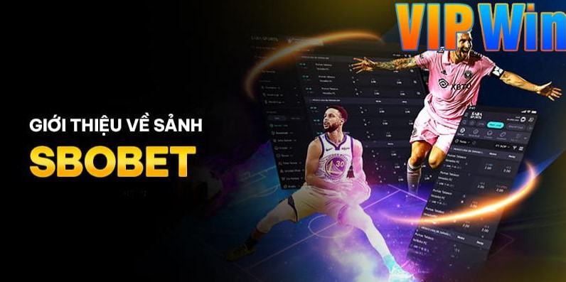 Sảnh game sbobet Vipwin là gì?